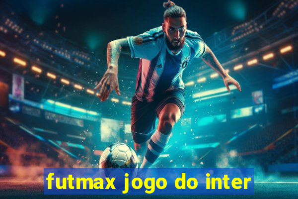 futmax jogo do inter